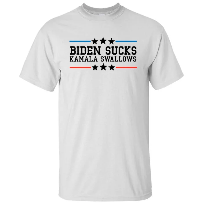 Biden Sucks Kamala Swallows Funny Biden And Kamala Tall T-Shirt