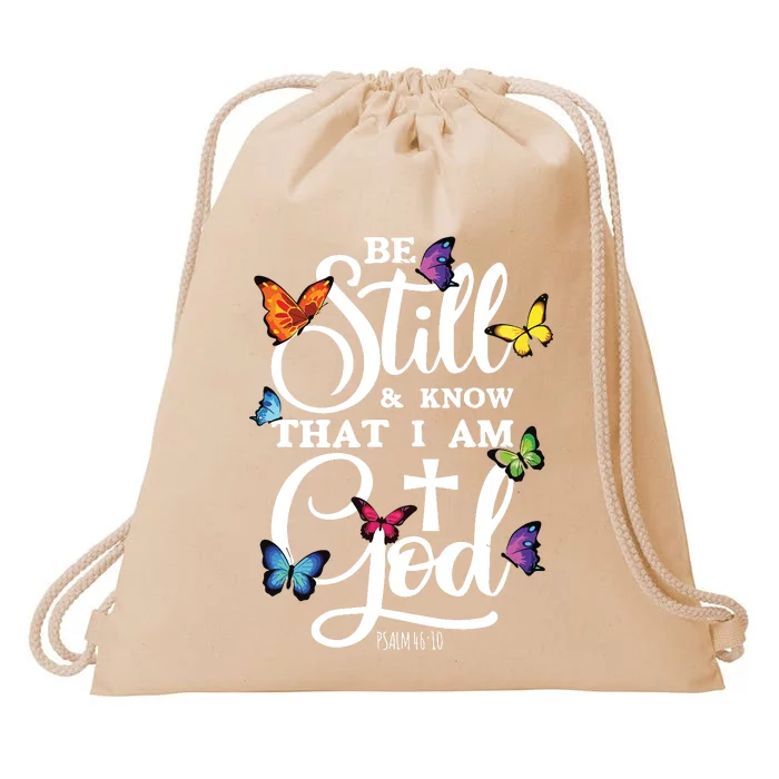 Be Still Know That I Am God Butterfly Art Religious Drawstring Bag