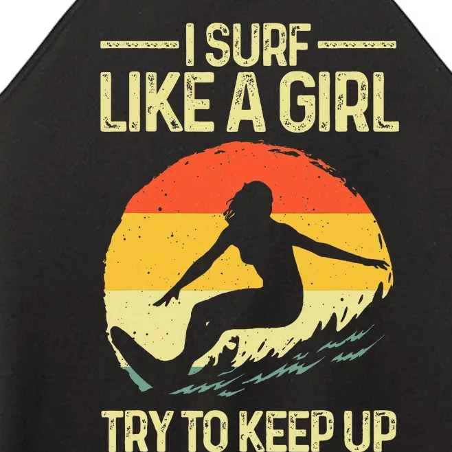 Best Surf Like A Girl Surfer Art For Wo Retro Surfing Women’s Perfect Tri Rocker Tank