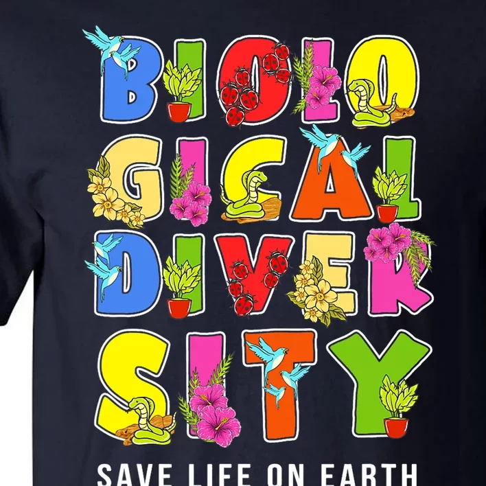 Biodiversity, Safe Life On Earth Planet Day Tall T-Shirt