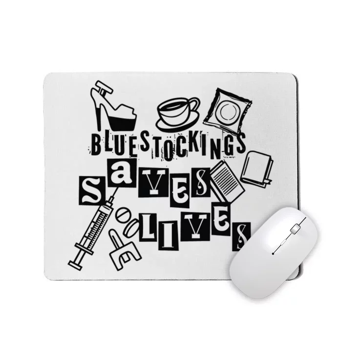 Bluestockings Saves Lives Mousepad