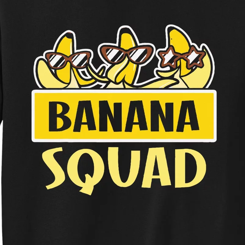 Banana Squad LetS Go Bananas Tall Sweatshirt