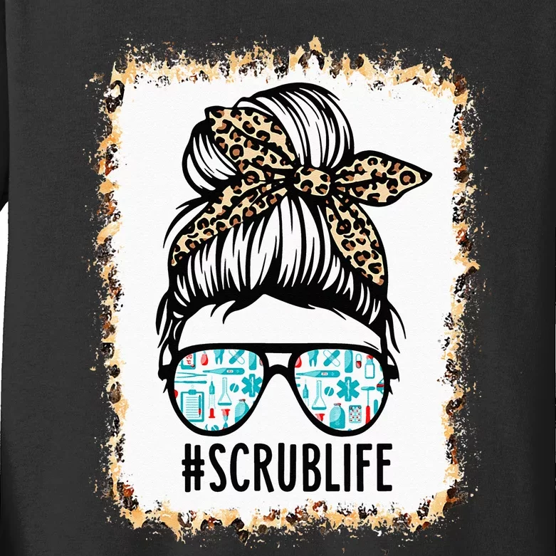 Bleached Scrub Life Messy Bun Nurse Life Healthcare Worker Kids Long Sleeve Shirt