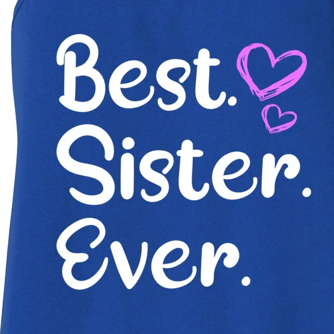 Big Sister Little Sister Middle Sister Best Sister Ever Cool Gift Women's Racerback Tank