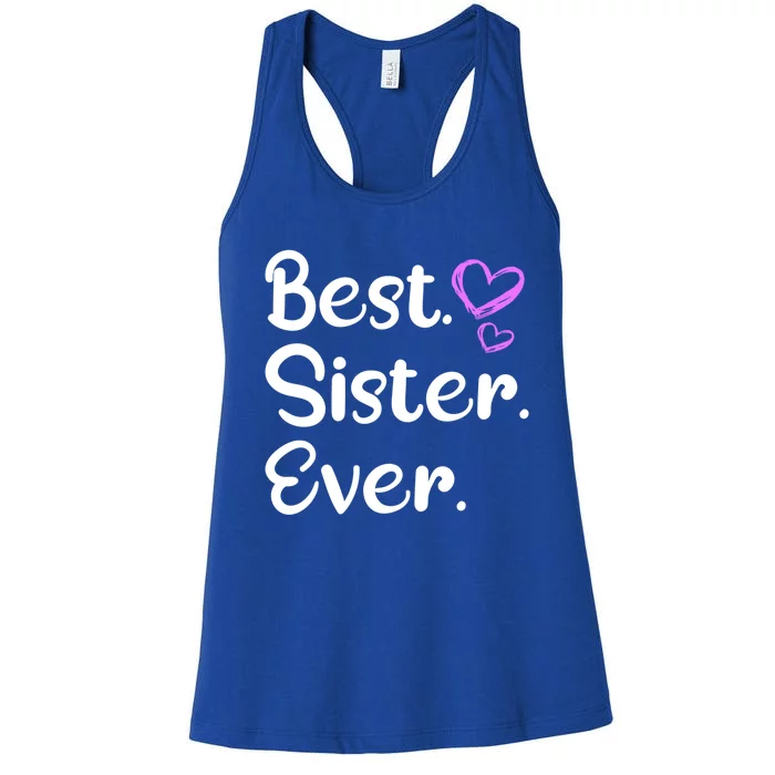 Big Sister Little Sister Middle Sister Best Sister Ever Cool Gift Women's Racerback Tank