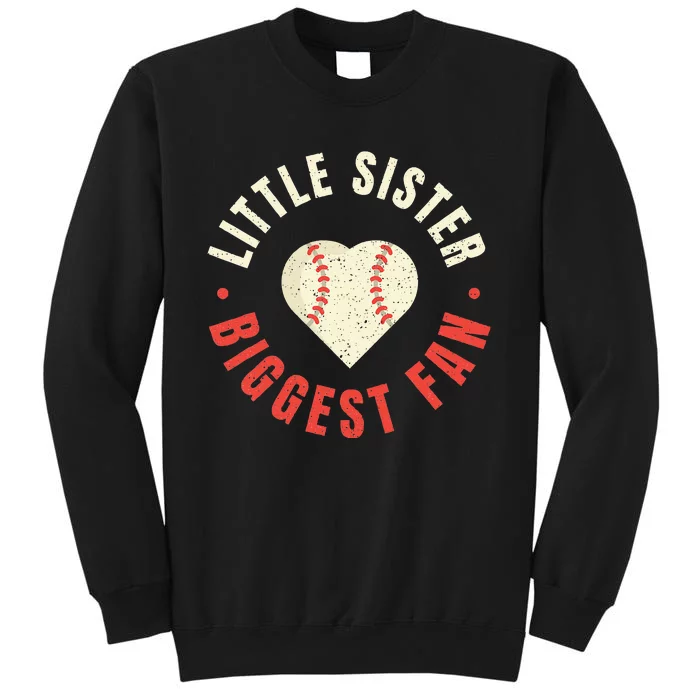 Baseball Sister Little Sister Biggest Fan Ball Tall Sweatshirt