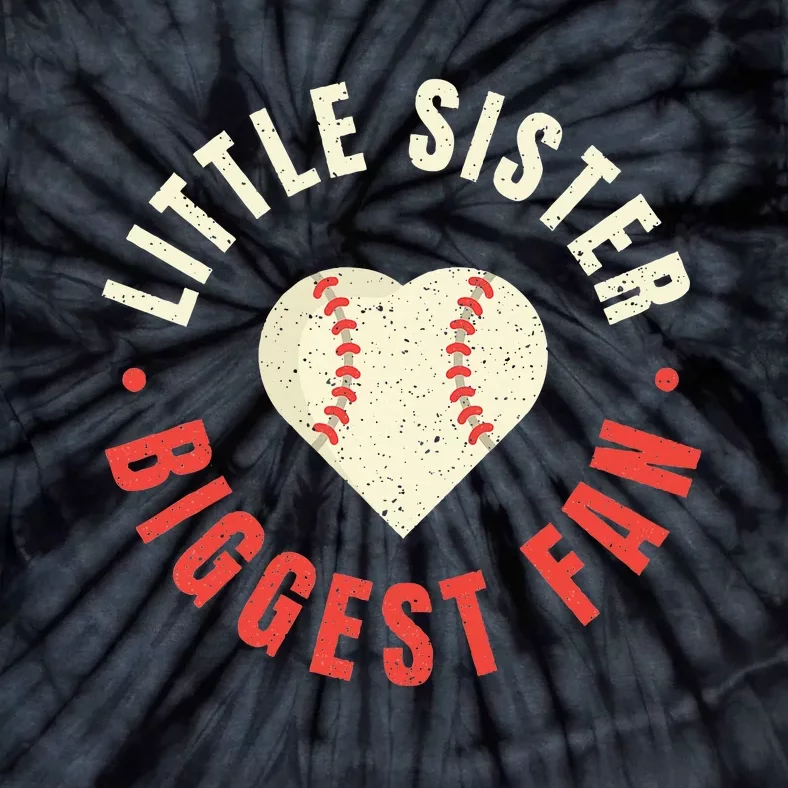 Baseball Sister Little Sister Biggest Fan Ball Tie-Dye T-Shirt