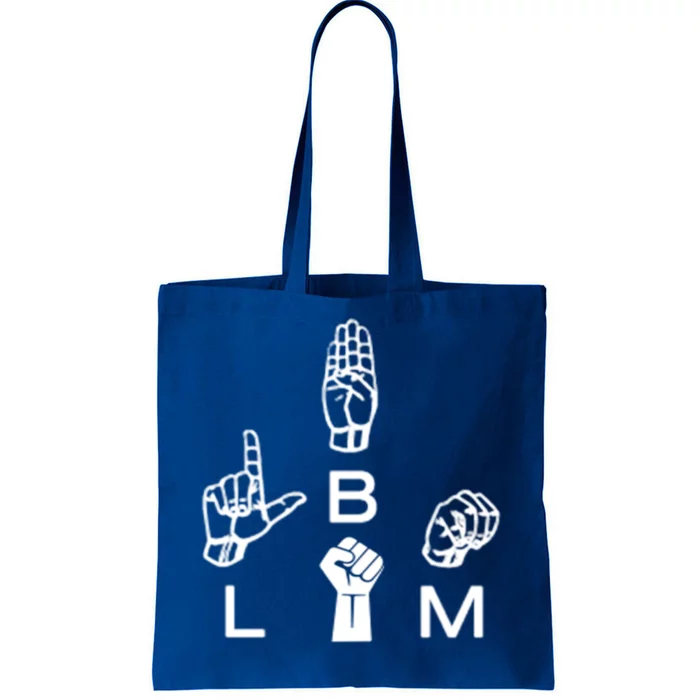 Blm Sign Language Gift Hand Graphic Hu Rights Tee Gift Tote Bag