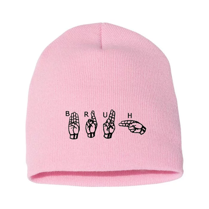 Bruh Sign Language Short Acrylic Beanie