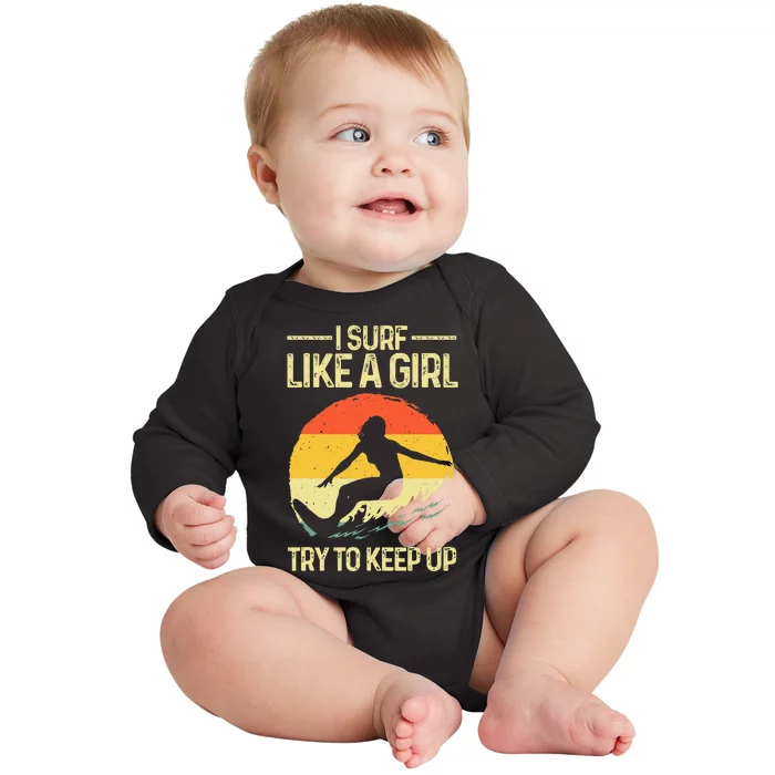 Best Surf Like A Girl Surfer Retro Surfing Baby Long Sleeve Bodysuit