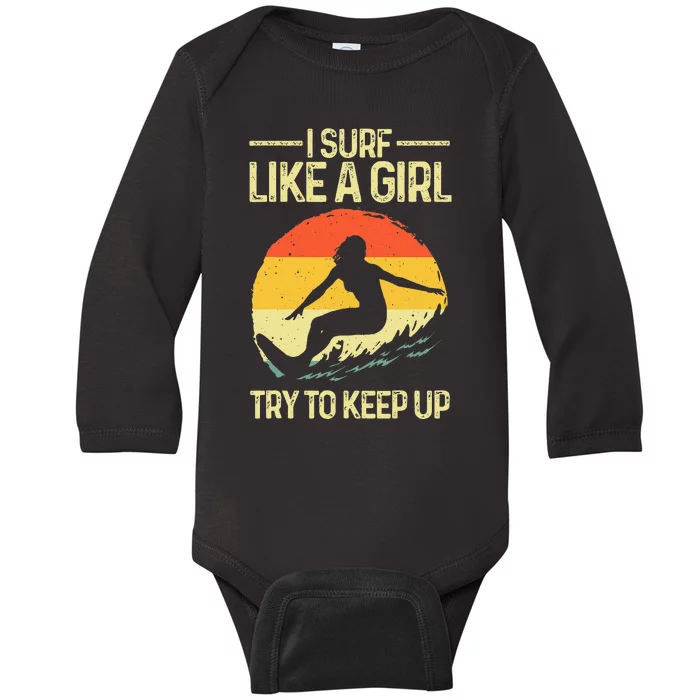 Best Surf Like A Girl Surfer Retro Surfing Baby Long Sleeve Bodysuit