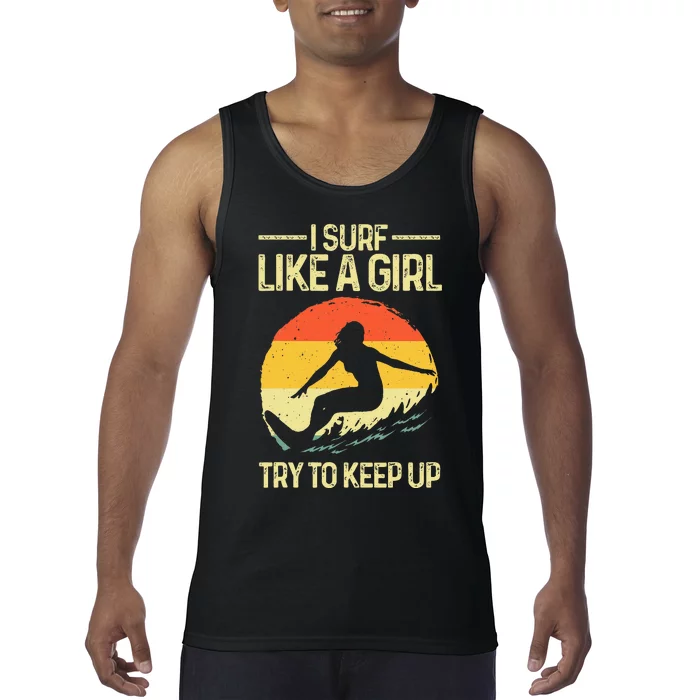 Best Surf Like A Girl Surfer Retro Surfing Tank Top