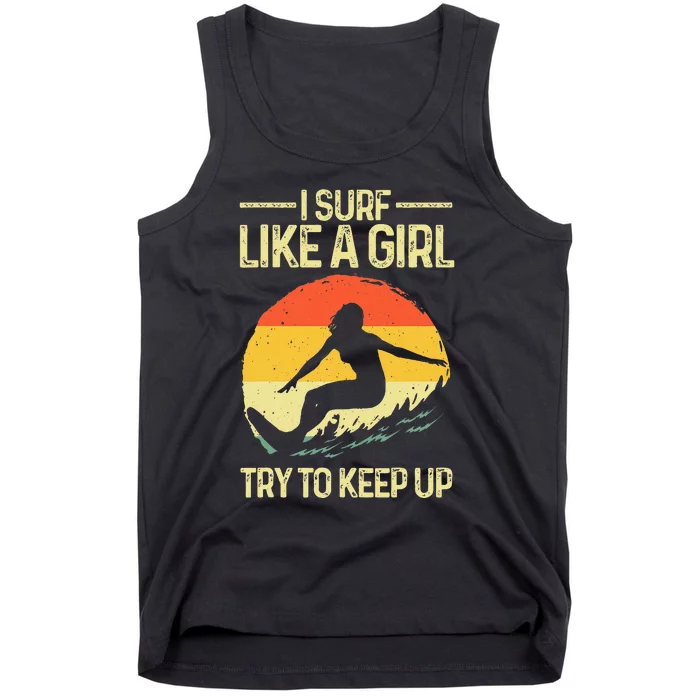 Best Surf Like A Girl Surfer Retro Surfing Tank Top