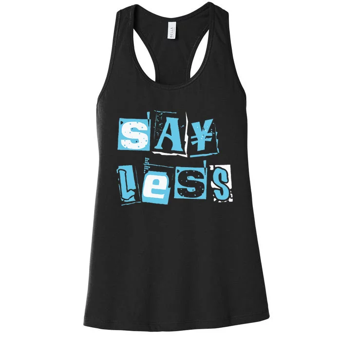 Blue Say Less Blue Color Graphic Women's Racerback Tank