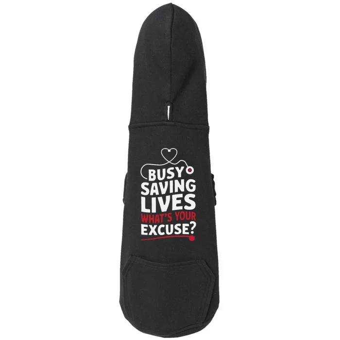 Busy Saving Lives What’S Your Excuse Icu Nurse Doggie 3-End Fleece Hoodie