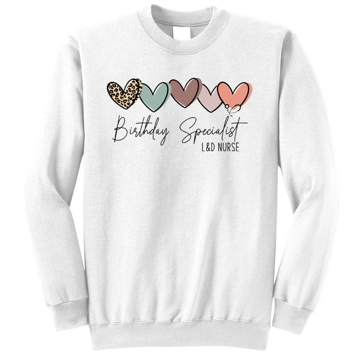 Birthday Specialist Labor And Delivery Nurse Leopard Sweatshirt