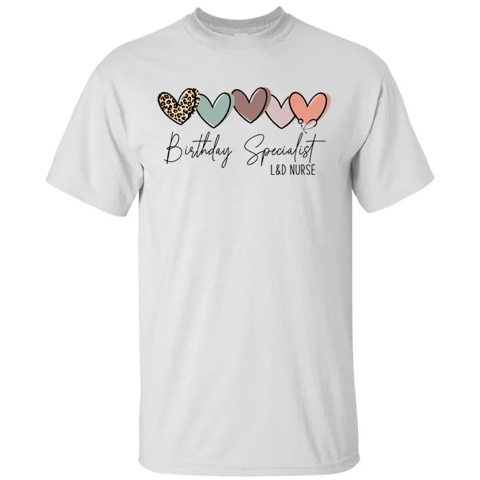 Birthday Specialist Labor And Delivery Nurse Leopard Tall T-Shirt