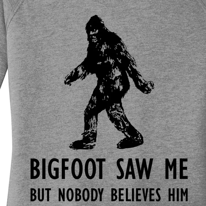 Bigfoot Saw Me But Nobody Believes Him Women's Perfect Tri Tunic Long Sleeve Shirt