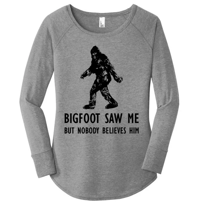 Bigfoot Saw Me But Nobody Believes Him Women's Perfect Tri Tunic Long Sleeve Shirt