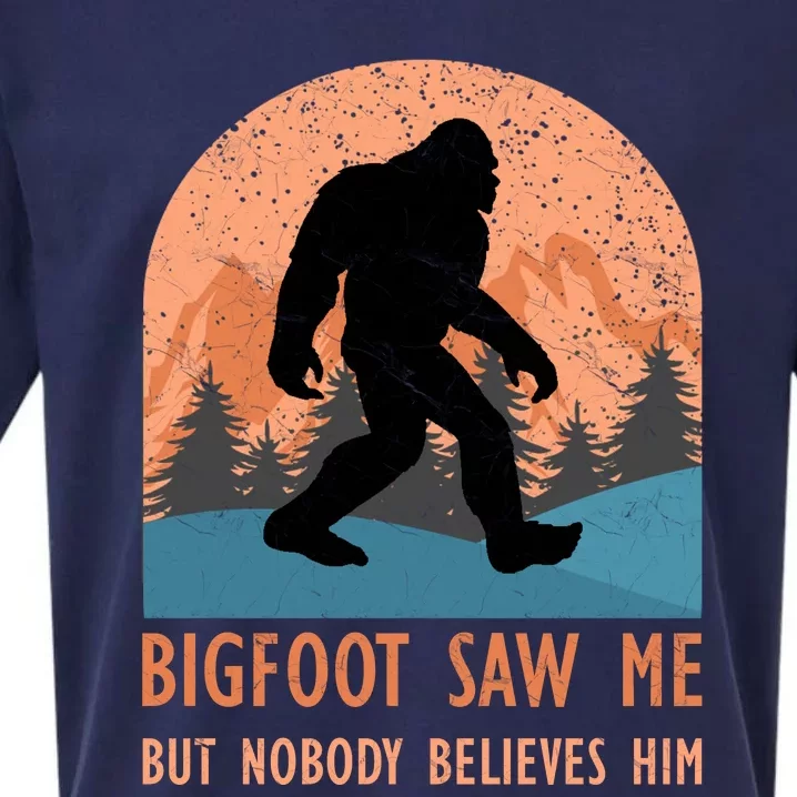 Bigfoot Saw Me But Nobody Believes Him Sueded Cloud Jersey T-Shirt