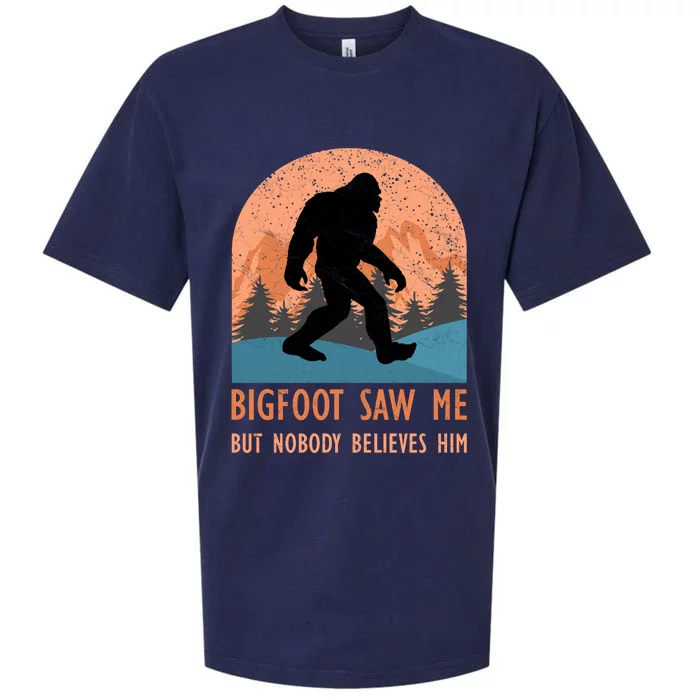 Bigfoot Saw Me But Nobody Believes Him Sueded Cloud Jersey T-Shirt