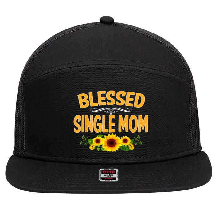 Blessed Single Mom Sunflower Thanksgiving Christmas Gift 7 Panel Mesh Trucker Snapback Hat