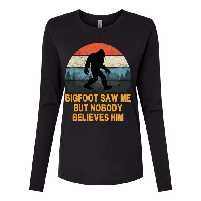 Bigfoot Saw Me But Nobody Believes Him Womens Cotton Relaxed Long Sleeve T-Shirt