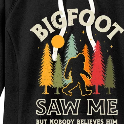 Bigfoot Saw Me But Nobody Believes Him Funny Sasquatch Retro Women's Fleece Hoodie