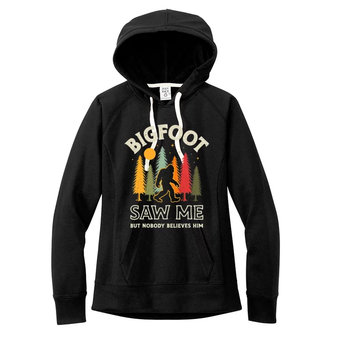 Bigfoot Saw Me But Nobody Believes Him Funny Sasquatch Retro Women's Fleece Hoodie