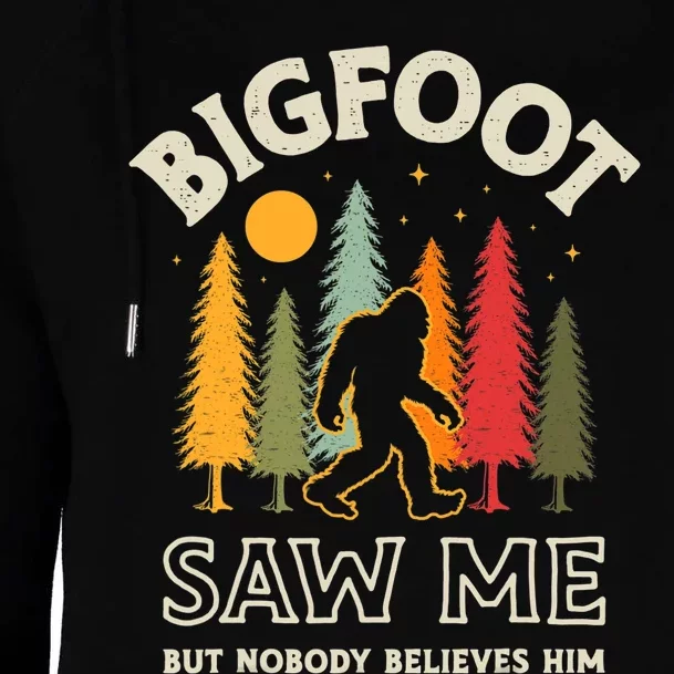 Bigfoot Saw Me But Nobody Believes Him Funny Sasquatch Retro Womens Funnel Neck Pullover Hood