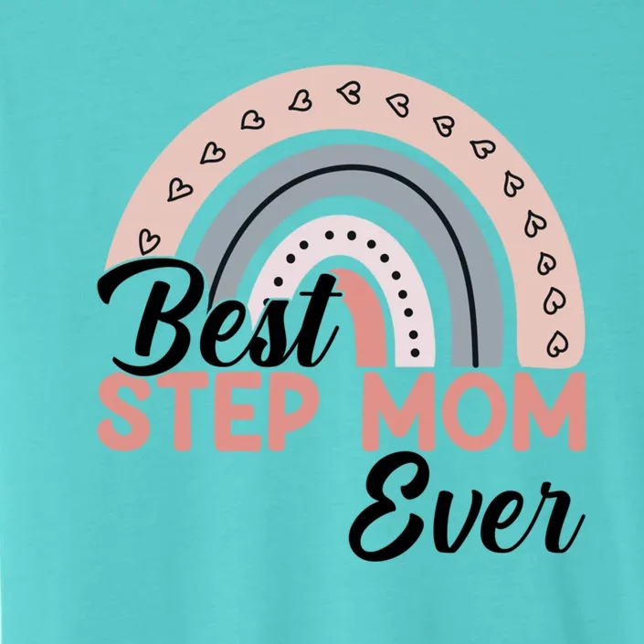 Best Step Mom Ever Rainbow MotherS Day Step Mom Rainbow Great Gift ChromaSoft Performance T-Shirt