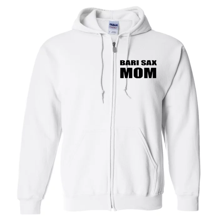 Bari Sax Mom Shirts Band Baritone Saxophone Mother Tee Full Zip Hoodie