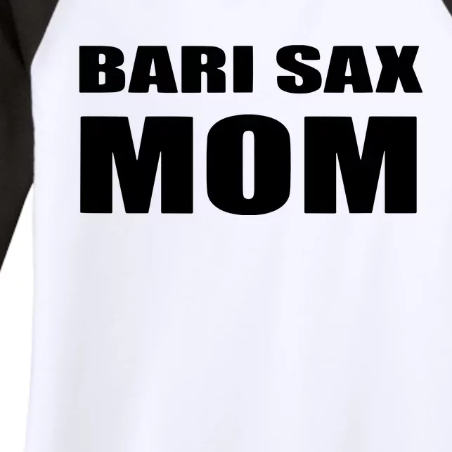 Bari Sax Mom Shirts Band Baritone Saxophone Mother Tee Women's Tri-Blend 3/4-Sleeve Raglan Shirt