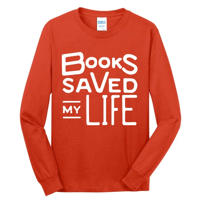 Books Saved My Life Tall Long Sleeve T-Shirt