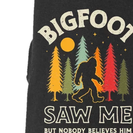 Bigfoot Saw Me But Nobody Believes Him Funny Sasquatch Retro Doggie 3-End Fleece Hoodie