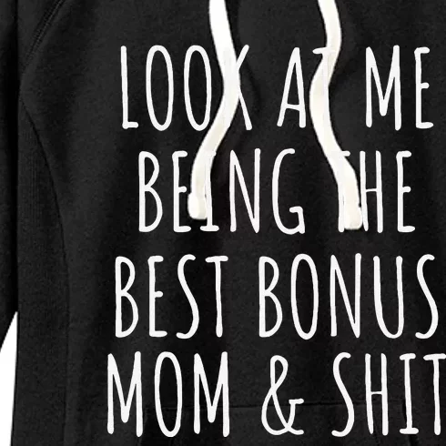 Bonus Step Mom Mothers Day From Stepdaughter Stepson Stepmom Women's Fleece Hoodie