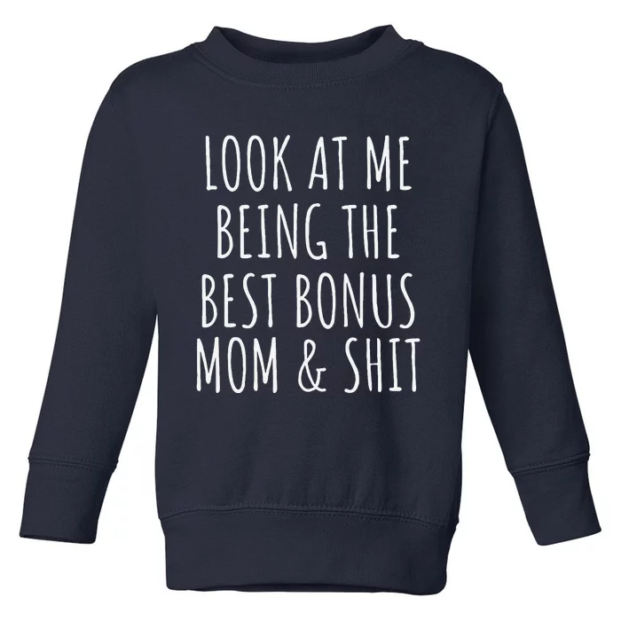 Bonus Step Mom Mothers Day From Stepdaughter Stepson Stepmom Toddler Sweatshirt