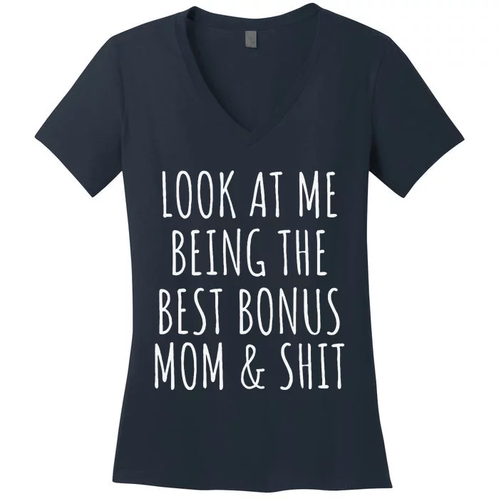 Bonus Step Mom Mothers Day From Stepdaughter Stepson Stepmom Women's V-Neck T-Shirt