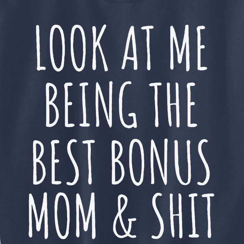 Bonus Step Mom Mothers Day From Stepdaughter Stepson Stepmom Kids Sweatshirt