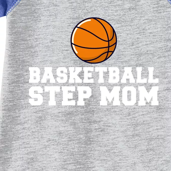 Basketball Step Mom Family Basketball Bonus Mom Gift Infant Baby Jersey Bodysuit