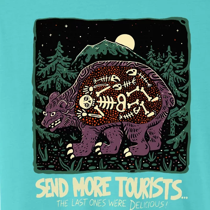 Bear Send More Tourists ChromaSoft Performance T-Shirt