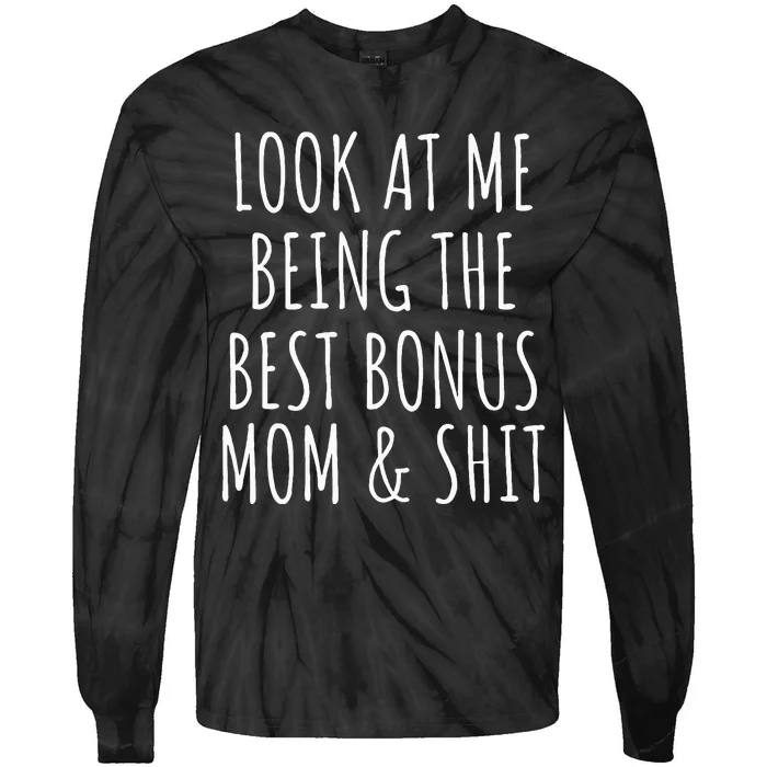 Bonus Step Mom Mothers Day Tie-Dye Long Sleeve Shirt