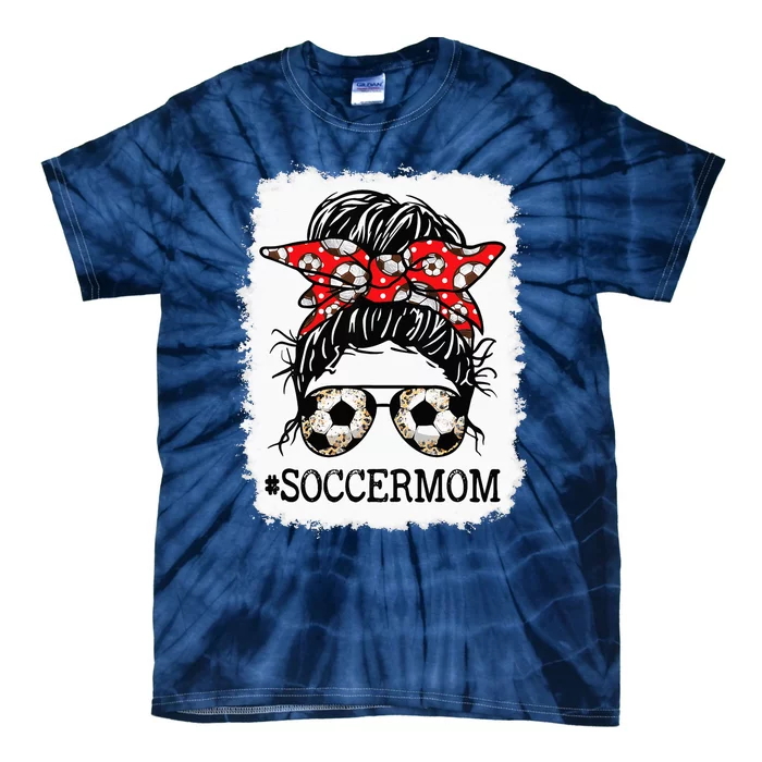 Bleached Soccer Mom Messy Bun player Mothers Day Tie-Dye T-Shirt