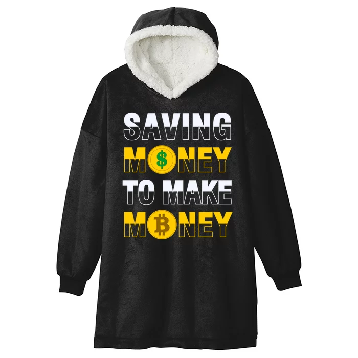 Bitcoin Saving Money To Make Money Hooded Wearable Blanket