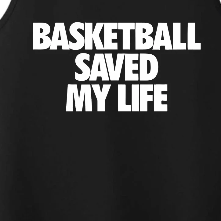 Basketball Saved My Life Performance Tank