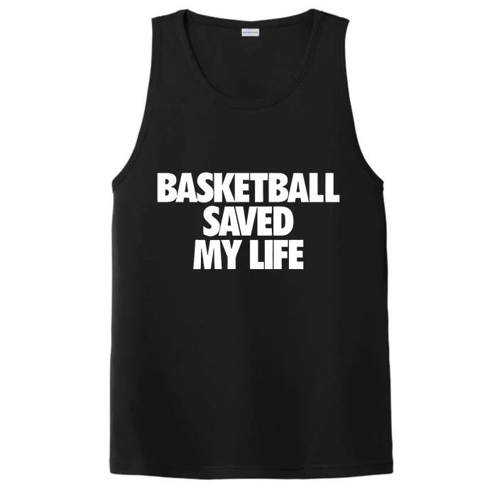 Basketball Saved My Life Performance Tank