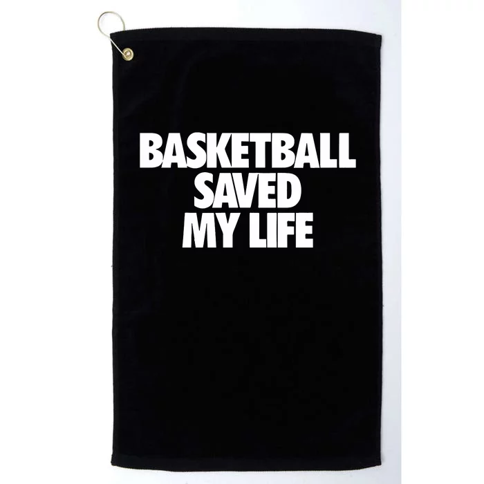 Basketball Saved My Life Platinum Collection Golf Towel