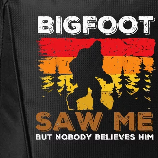 Bigfoot Saw Me But Nobody Believes Him Funny Sasquatch Retro City Backpack