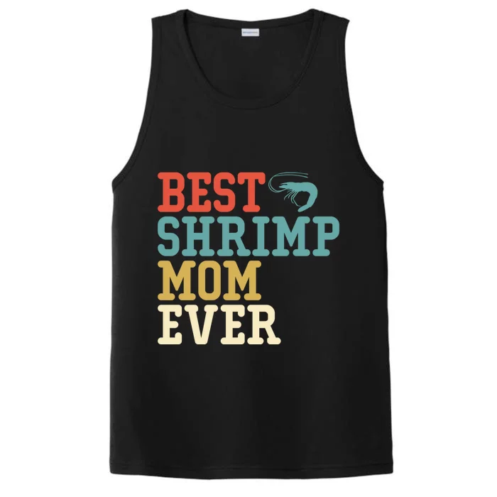 Best Shrimp Mom Ever Funny Vintage Retro Gift Performance Tank