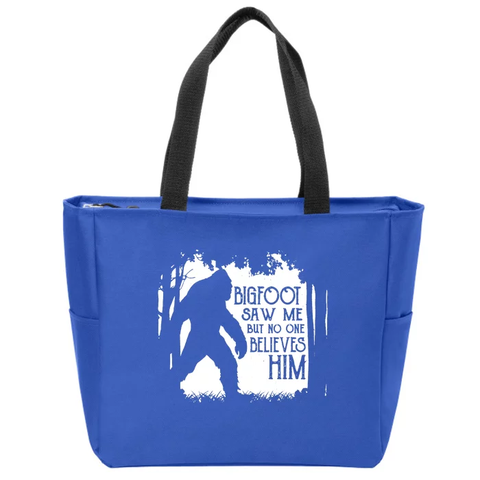 Bigfoot Saw Me But No One Believes Him Zip Tote Bag